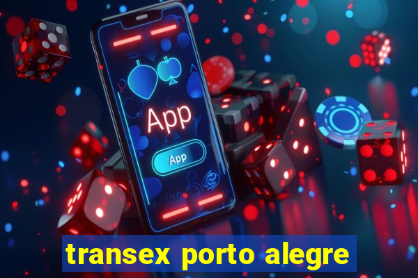 transex porto alegre